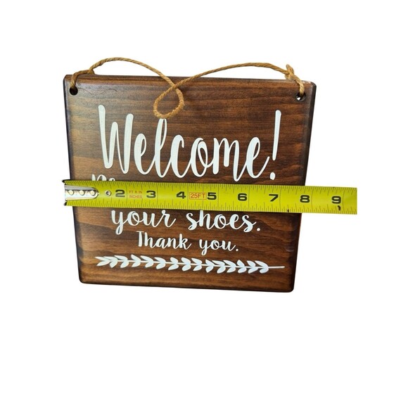 Welcome Please Remove Your Shoes Wood Sign Front Door Sign or Mudroom 8x7 - Picture 2 of 3